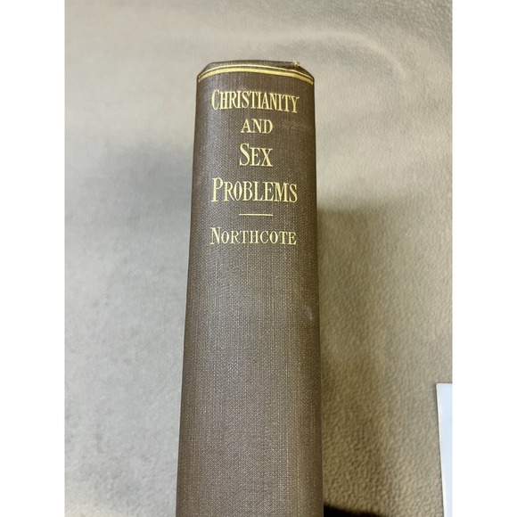 Christianity and Sex Problems Hugh Northcote 1922 Hardcover Book - Picture 2 of 9